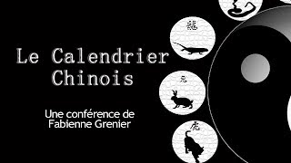 Le calendrier Chinois  Fabienne Grenier [upl. by Rojam]