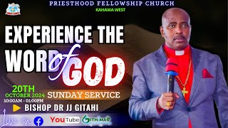 EXPERIENCE THE WORD OF GOD  SUNDAY SERVICE 20th October  PRIESTHOOD FELLOWSHIP CHURCH [upl. by Learsi]