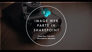 Power Hour Image Web Parts in SharePoint [upl. by Wynn868]