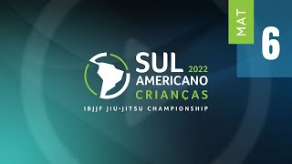 Sul Americano de JiuJitsu  Crianças 2022  Mat 6  Day 2 [upl. by Odrahcir50]