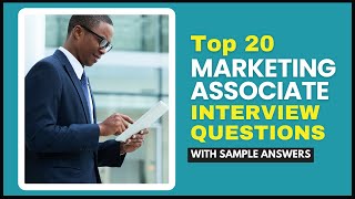 Marketing Associate Interview Questions and Answers for 2024 [upl. by Dahsra]