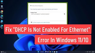 Fix quotDHCP Is Not Enabled For Ethernetquot Error In Windows 1110 [upl. by Navada211]