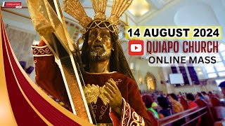 Quiapo Church Live Mass Today  August 14 2024 WEDNESDAY MISA NG POONG HESUS NAZARENO [upl. by Annoval817]