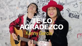 Te lo agradezco  Kany Garcia Carin Leon  COVER [upl. by Stormi]