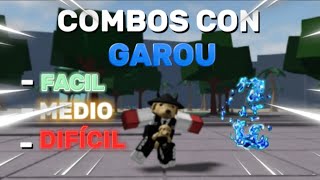 COMBOS CON GAROU DE FACIL A DIFÍCIL EN THE STRONGENT BATLEGROUND [upl. by Esela]