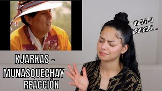 REACCIONO por PRIMERA VEZ a KJARKAS  quotMunasquechayquot Official Video [upl. by Llerraj]