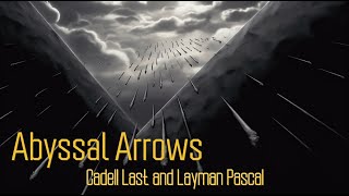 Abyssal Arrows Interview with Cadell Last [upl. by Hteazile]