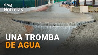 DANA Fuertes LLUVIAS en ALMERÍA y que llegarán a MURCIA y ALICANTE l RTVE Noticias [upl. by Helbona739]