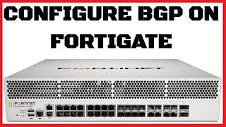 How to Configure BGP on Fortigate [upl. by Nivrek334]