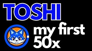 Toshi MY FIRST 50x in CRYPTO toshi basechain [upl. by Cayser]