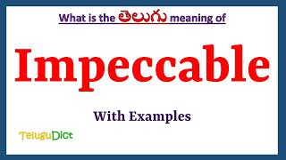 Impeccable Meaning in Telugu  Impeccable in Telugu  Impeccable in Telugu Dictionary [upl. by Eeleimaj]