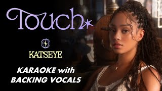 KATSEYE  TOUCH  KARAOKE WITH BACKING VOCALS [upl. by Maram]