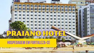 CONHECENDO O PRAIANO HOTEL EM FORTALEZA  CEARÁ [upl. by Nahtaj997]