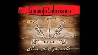 Con La Espuela Conjunto SabrosuraAUDIO [upl. by Mcgannon]