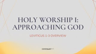 HOLY WORSHIP I Approaching God Lev 13 Overview by Rev Tony Yeo 1045am service 25 February 2024 [upl. by Aggappora]