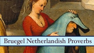 Bruegels Netherlandish Proverbs explained in detail HD [upl. by Nevi]