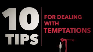 10 Rules for overcoming temptation [upl. by Yssirc591]