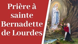 Prière à sainte Bernadette 🙏 Sainte Bernadette Soubirous de Lourdes priez pour nous [upl. by Menken]