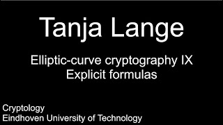 Ellipticcurve cryptography IX  Explicit formulas [upl. by Nagram]