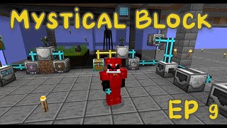 Mystical Block  Industrial Foregoing Enchantment  Episode 9 [upl. by Ientruoc]