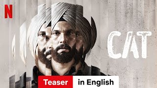 CAT Season 1 Teaser  Trailer in English  Netflix [upl. by Bobker]