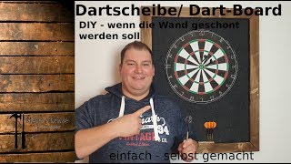 DartscheibeDartboard DIY  neues aus der Männerhöhle [upl. by Duntson652]