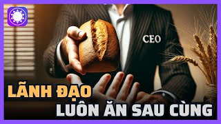 Lãnh Đạo Luôn Ăn Sau Cùng  Sách Tinh Gọn [upl. by Klayman973]