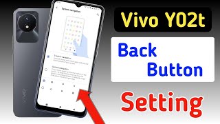 Vivo y02t back button setting  Vivo y02t me back button kaise lagayenavigation key setting [upl. by Jadd]