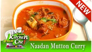 Naadan Mutton Curry  Ungal Kitchen Engal Chef [upl. by Eeldivad116]