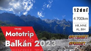 Mototrip Balkán 2023  recap HR MNE AL BiH 12 dní a 4700km F800GT [upl. by Remmer]