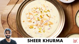 Sheer Khurma Recipe  Eid Special Recipe  शीर खुरमा बनाने का तरीका  Chef Sanjyot Keer [upl. by Halihs]