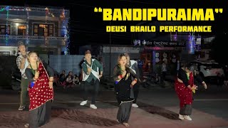 Bandipuraima  Deusi Bhailo Performance  Abishek Gurung Supriya Gurung ThisisSharmy amp Friends [upl. by Corbin]