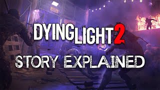 Dying Light 2  Story Explained [upl. by Draw]