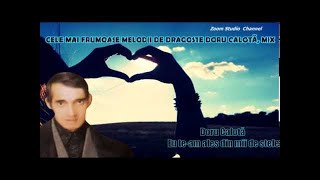 CELE MAI FRUMOASE MANELE DE DRAGOSTE DORU CALOTA REMIX 2013 ZOOM STUDIO [upl. by Hussey]