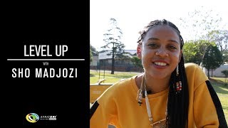 Level Up With Sho Madjozi [upl. by Erdrich]