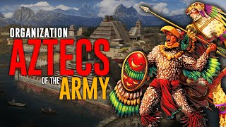 How Majestic was the Aztec military system  The Aztecs [upl. by Robbyn]