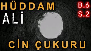 HÜDDAM ALİNİN HATIRATI CİN ÇUKURU 6BÖLÜM 2Sezon  Korku Hikayeleri  Cin Musallatı [upl. by Vig811]