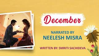 December  Written By Smriti Sachideva  YKIB Season 7  Neelesh Misra [upl. by Ahsaercal]