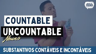 Substantivos CONTÁVEIS E INCONTÁVEIS Em Inglês  GRAMMARAVILHA 005 [upl. by Ardnoid]