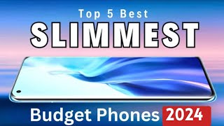 Top 5  Slimmest Budget Smartphones 2024 [upl. by Rollins731]