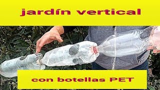 COMO HACER UN JARDÍN VERTICAL CON BOTELLAS PET PARTE 1 [upl. by Ainaled]