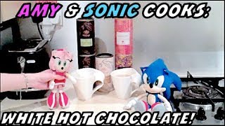 Amy and Sonic Cooks White Hot Chocolate [upl. by Arrat490]