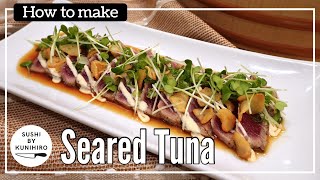 How to make delicious Seared Tuna  Tuna Tataki   Step by step guide [upl. by Walker]