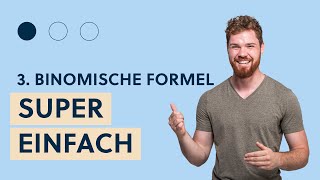 3 Binomische Formel SUPER EINFACH Beispiel [upl. by Tyra]