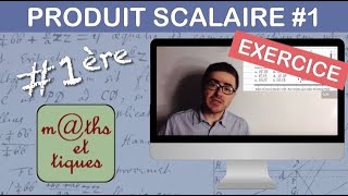 EXERCICE  Calculer un produit scalaire 1  Première [upl. by Annohsat100]