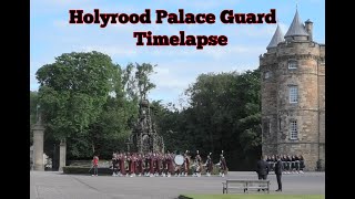 Holyrood Palace Guard Timelapse [upl. by Sola]