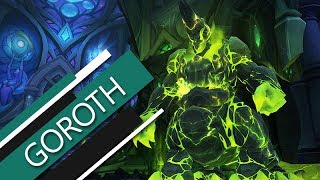 GOROTH HC GUIDE  Das Grabmal des Sargeras Deutsch [upl. by Wilburn]