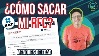 ¿Cómo sacar mi RFC MENORES de edad SAT GRATIS y FACIL CASO PRACTICO🔥 [upl. by Ayotaj]