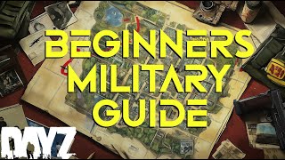 Beginners Guide to DayZ Military Bases [upl. by Eolcin441]