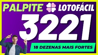 PALPITE LOTOFÁCIL 3221 🍀  Grupo de Dezenas Fortes Para Lotofácil 3221 [upl. by Athalla]